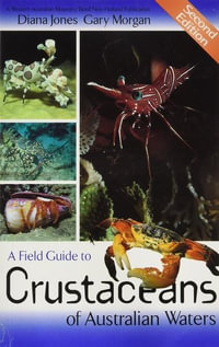 A Field Guide to Crustaceans of Australian Waters : 2nd Edition - Diana S. Jones