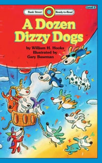 A Dozen Dizzy Dogs : Level 1 - William H. Hooks