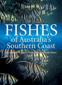 Fishes of Australia's Southern Coast - Martin Gomon