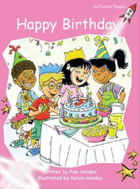 Red Rocket Readers : Pre-Reading Fiction Set B: Happy Birthday (Reading Level 1/F &P Level B) - Pam Holden