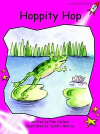 Red Rocket Readers : Emergent Fiction Set A: Hoppity Hop (Reading Level 2/F &P Level B) - Pam Holden