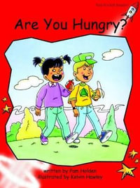 Red Rocket Readers : Early Level 1 Fiction Set A: Are You Hungry? (Reading Level 4/F &P Level B) - Pam Holden