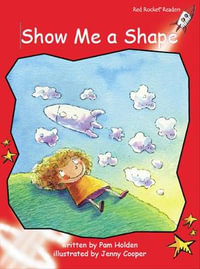 Red Rocket Readers : Early Level 1 Fiction Set A: Show Me a Shape - Pam Holden