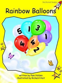 Red Rocket Readers : Early Level 2 Fiction Set A: Rainbow Balloons (Reading Level 6/F &P Level D) - Pam Holden