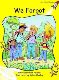 Red Rocket Readers : Early Level 2 Fiction Set A: We Forgot (Reading Level 7/F &P Level E) - Pam Holden