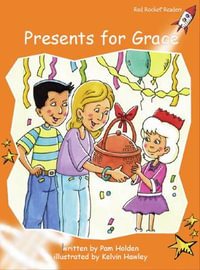 Red Rocket Readers : Fluency Level 1 Fiction Set A: Presents for Grace - Pam Holden