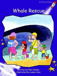 Red Rocket Readers : Fluency Level 3 Fiction Set A: Whale Rescue (Reading Level 20/F &P Level K) - Pam Holden