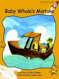 Red Rocket Readers : Fluency Level 4 Fiction Set A: Baby Whale's Mistake (Reading Level 22/F &P Level K) - Pam Holden