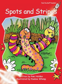 Red Rocket Readers : Early Level 1 Fiction Set A: Spots and Stripes (Reading Level 5/F &P Level C) - Pam Holden