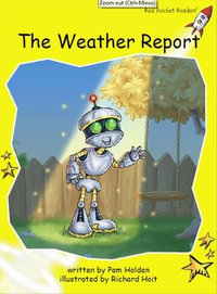 Red Rocket Readers : Early Level 2 Fiction Set A: The Weather Report - Pam Holden