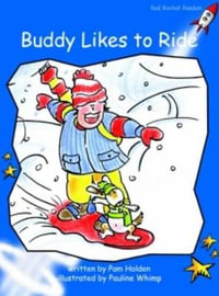 Red Rocket Readers : Early Level 3 Fiction Set A: Buddy Likes to Ride (Reading Level 11/F &P Level E) - Pam Holden