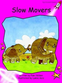 Red Rocket Readers : Emergent Fiction Set B: Slow Movers (Reading Level 2/F &P Level B) - Pam Holden