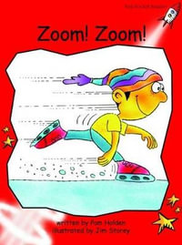 Red Rocket Readers : Early Level 1 Fiction Set B: Zoom! Zoom! (Reading Level 3/F &P Level B) - Pam Holden