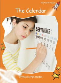 Red Rocket Readers : Fluency Level 1 Non-Fiction Set A: The Calendar - Pam Holden