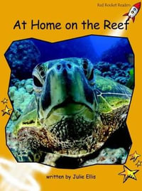 Red Rocket Readers : Fluency Level 4 Non-Fiction Set A: At Home on the Reef (Reading Level 22/F &P Level M) - Julie Ellis