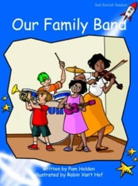 Red Rocket Readers : Early Level 3 Fiction Set B: Our Family Band (Reading Level 9/F &P Level F) - Pam Holden