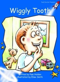 Red Rocket Readers : Early Level 3 Fiction Set B: Wiggly Tooth (Reading Level 11/F &P Level F) - Pam Holden