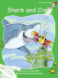 Red Rocket Readers : Early Level 4 Fiction Set B: Shark and Crab - Julie Ellis