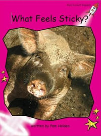 Red Rocket Readers : Emergent Non-Fiction Set A: What Feels Sticky? (Reading Level 2/F &P Level B) - Pam Holden