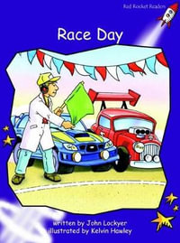 Red Rocket Readers : Fluency Level 3 Fiction Set B: Race Day (Reading Level 19/F &P Level K) - John Lockyer