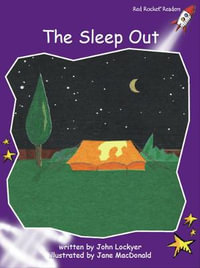 Red Rocket Readers : Fluency Level 3 Fiction Set B: The Sleep Out (Reading Level 20/F &P Level J) - John Lockyer