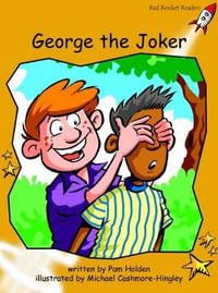 Red Rocket Readers : Fluency Level 4 Fiction Set B: George the Joker (Reading Level 22/F &P Level K) - Pam Holden