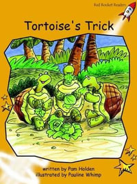 Red Rocket Readers : Fluency Level 4 Fiction Set B: Tortoise's Trick (Reading Level 21/F &P Level L) - Pam Holden