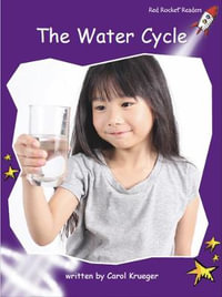 Red Rocket Readers : Fluency Level 3 Non-Fiction Set B: The Water Cycle (Reading Level 19/F &P Level K) - Carol Krueger