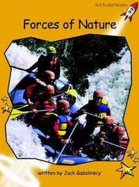 Red Rocket Readers : Fluency Level 4 Non-Fiction Set B: Forces of Nature (Reading Level 21/F &P Level M) - Jack Gabolinscy