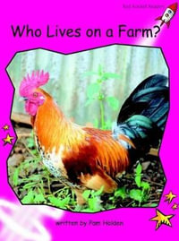 Red Rocket Readers : Emergent Non-Fiction Set B: Who Lives on a Farm? (Reading Level 2/F &P Level B) - Pam Holden