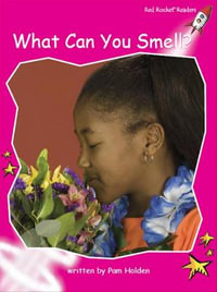 Red Rocket Readers : Emergent Non-Fiction Set B: What Can You Smell? (Reading Level 1/F &P Level B) - Pam Holden