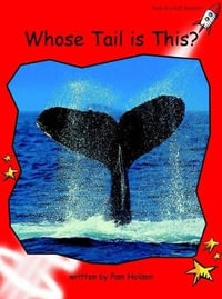 Red Rocket Readers : Early Level 1 Non-Fiction Set B: Whose Tail is This? (Reading Level 3/F &P Level B) - Pam Holden