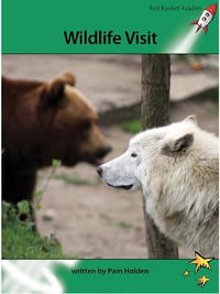 Red Rocket Readers : Advanced Fluency 2 Non-Fiction Set A: Wildlife Visit (Reading Level 26/F &P Level N) - Pam Holden