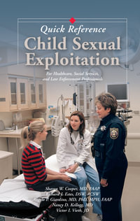 Child Sexual Exploitation Quick Reference : For Healthcare, Social Service, and Law Enforcement Professionals - Nan