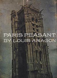 Paris Peasant - Louis Aragon