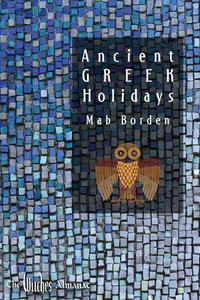 Ancient Greek Holidays - Mab Borden