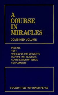 A Course In Miracles - 3rd Edition : Combined Volume - Helen Schucman