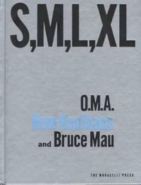 S, M, L, XL - Rem Koolhaas