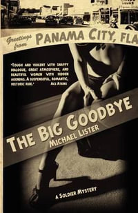 The Big Goodbye - Reader in Politics Michael Lister