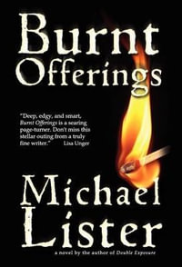 Burnt Offerings - Reader in Politics Michael Lister