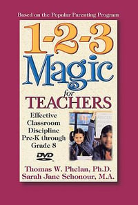 1-2-3 Magic for Teachers DVD : Effective Classroom Discipline Pre-K Through - Thomas W. Phelan