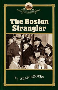 The Boston Strangler : New England Remembers - Robert Allison