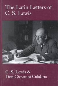 Latin Letters of C.S. Lewis - C. S. Lewis