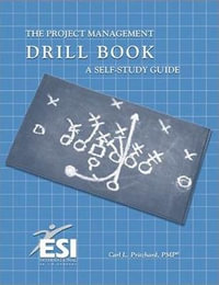 Project Management Drill Book : A Self-Study Guide - Carl L. Pritchard