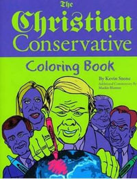 The Christian Conservative Coloring Book - Kevin Stone