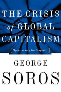 The Crisis of Global Capitalism - George Soros