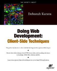 Doing Web Development : Client Side Techniques - Deborah Kurata