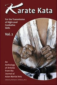 Karate Kata - Vol. 2 : For the Transmission of High-Level Combative Skills - Perry Campbell