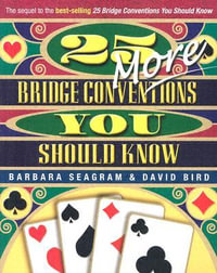 25 More Bridge Conventions - Barbara Seagram