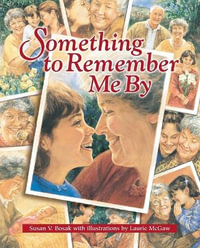 Something to Remember Me By - Susan V. Bosak